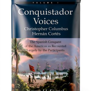 Conquistador Voices: A Historical Novel by Spruce Tree Press-0